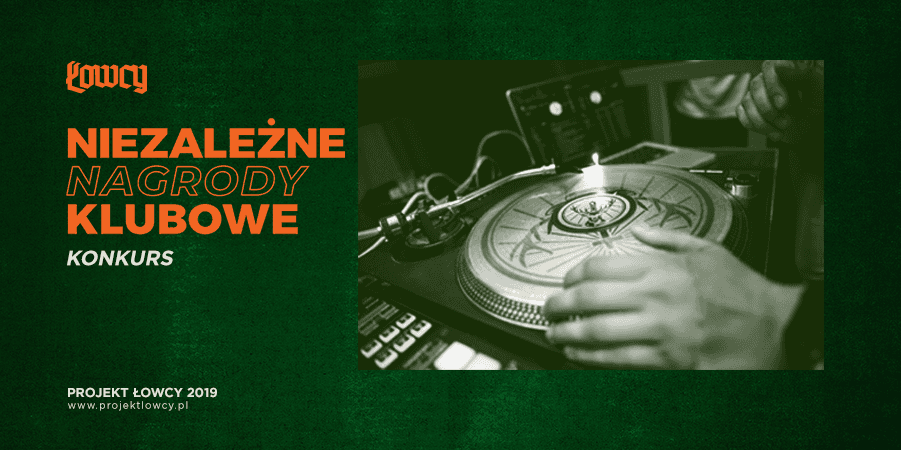 Wybieramy Klubowych Łowców 2019: poszukiwani DJ-e, producenci muzyczni i organizatorzy imprez