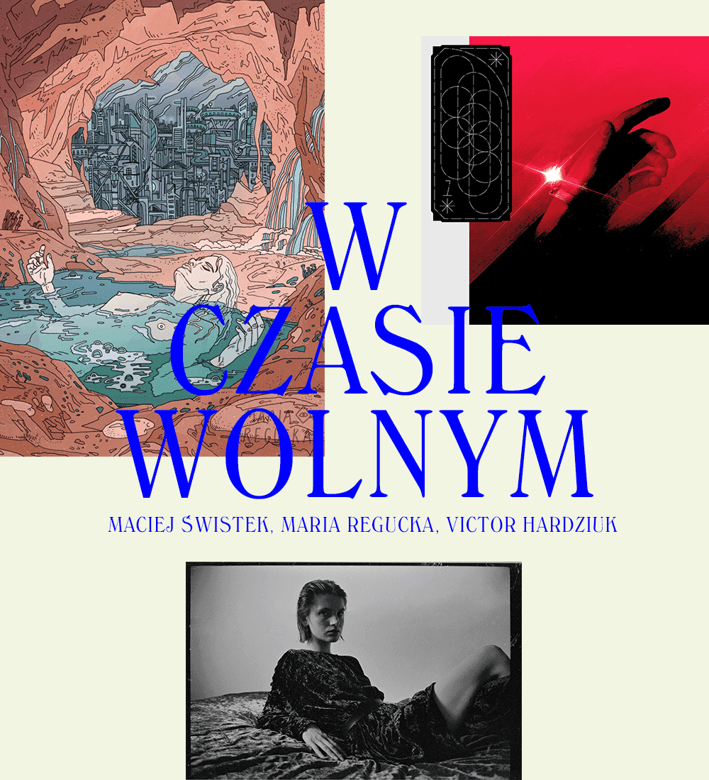 W czasie wolnym: Maciej Świstek, Maria Regucka, Victor Hardziuk