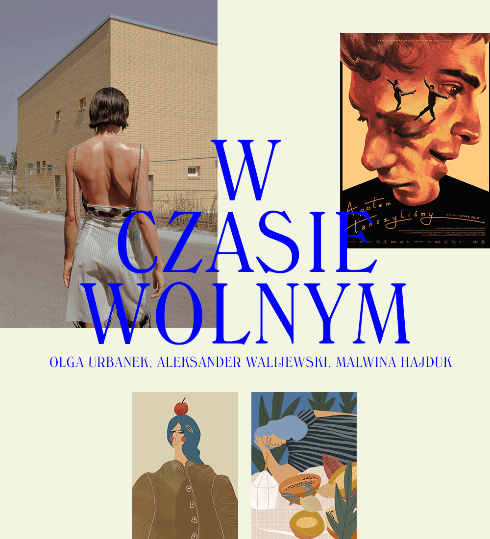W czasie wolnym: Olga Urbanek, Aleksander Walijewski, Malwina Hajduk