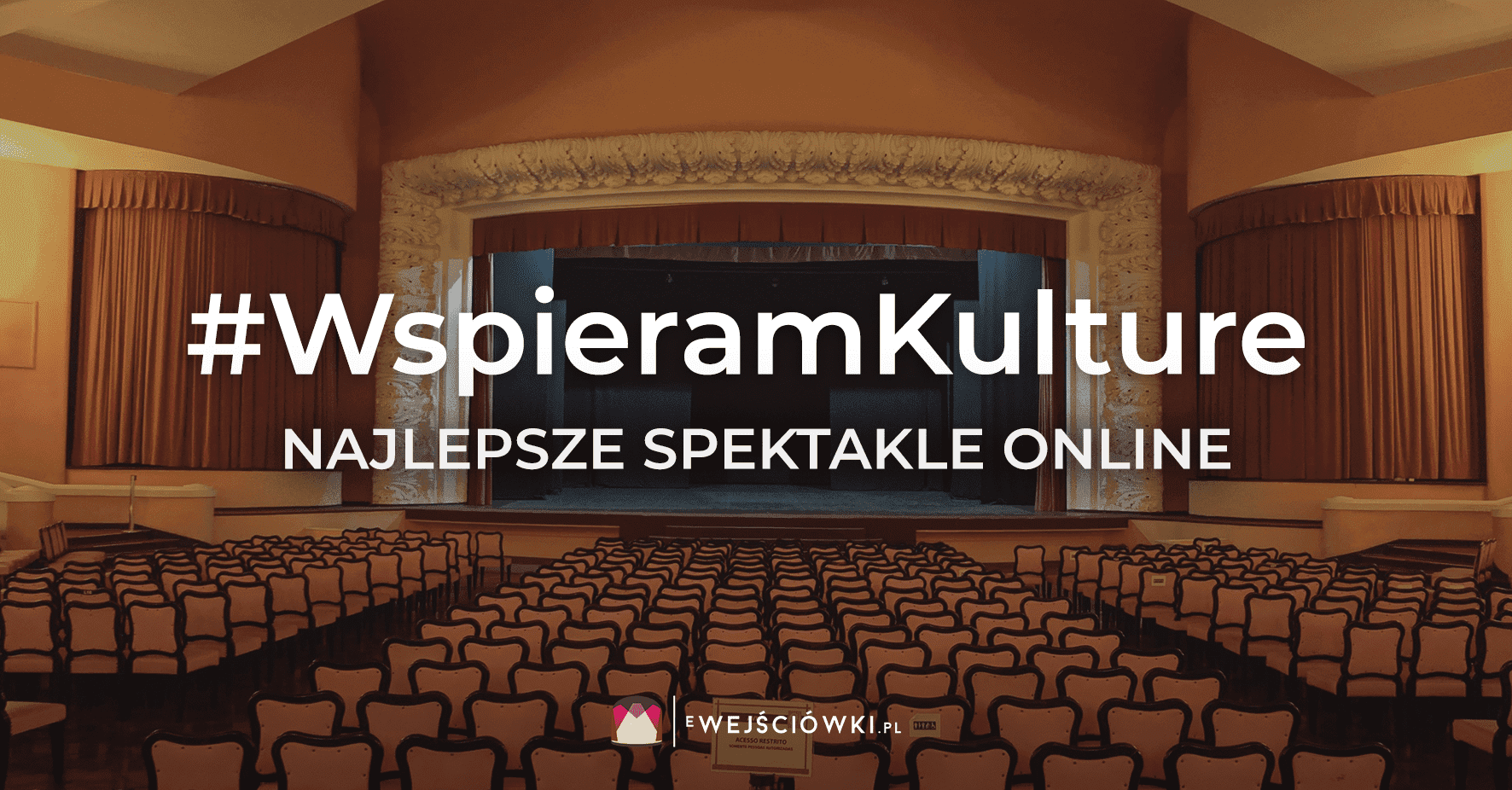 Wspomóż teatry w trudnej sytuacji i dołącz do akcji #WspieramKulture!