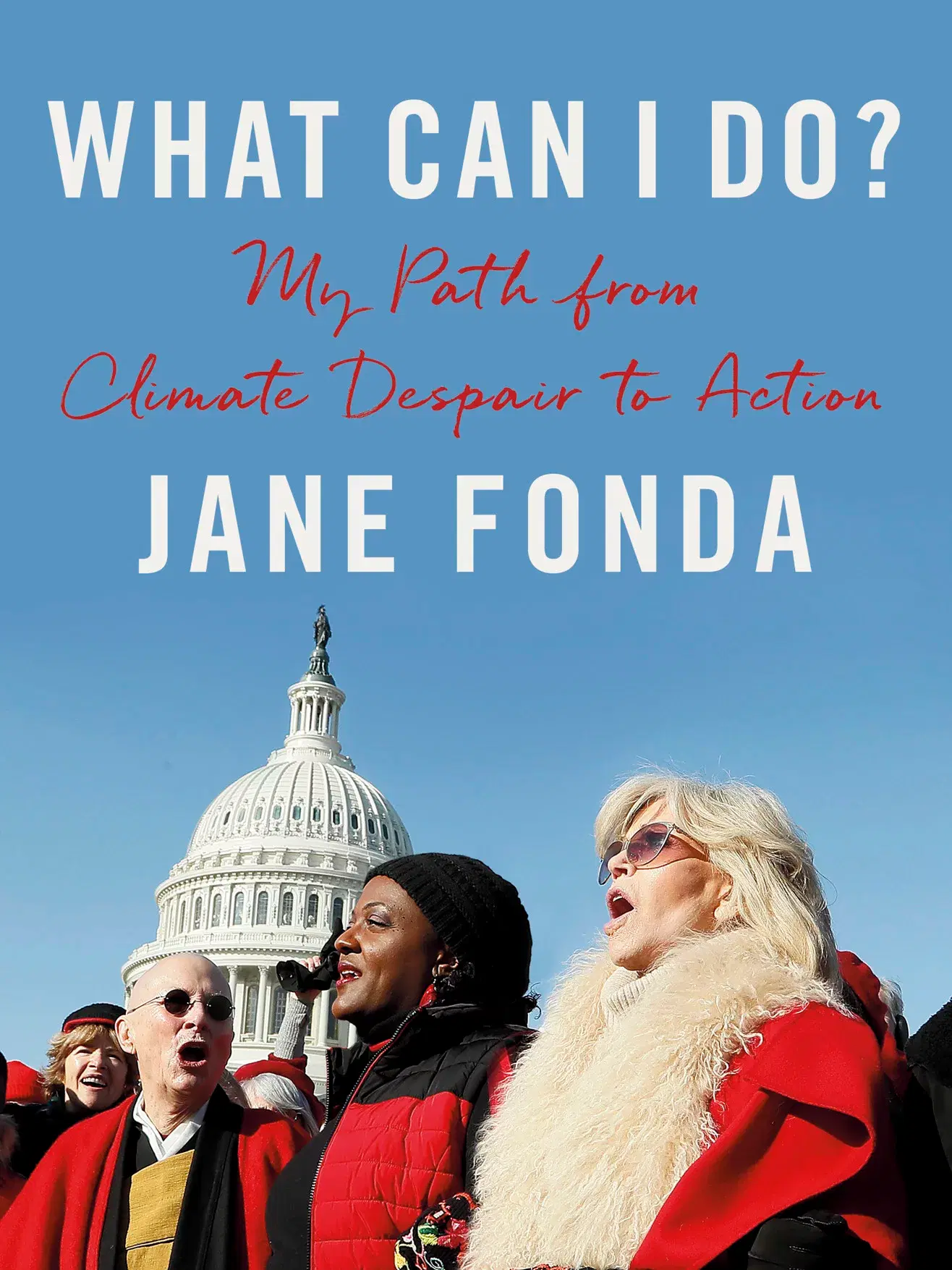„What Can I Do? My Path From Climate Despair to Action”, Jane Fonda