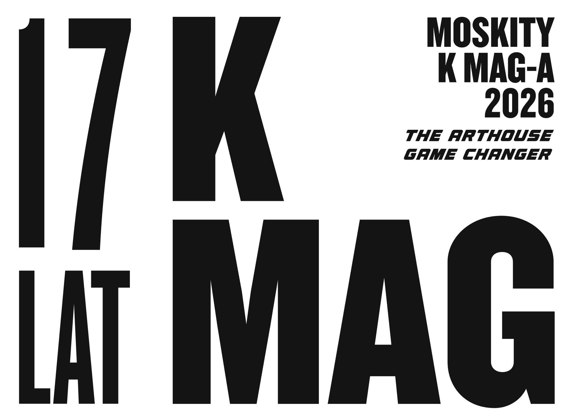17 LAT K MAG — MOSKITY K MAG-A 2026