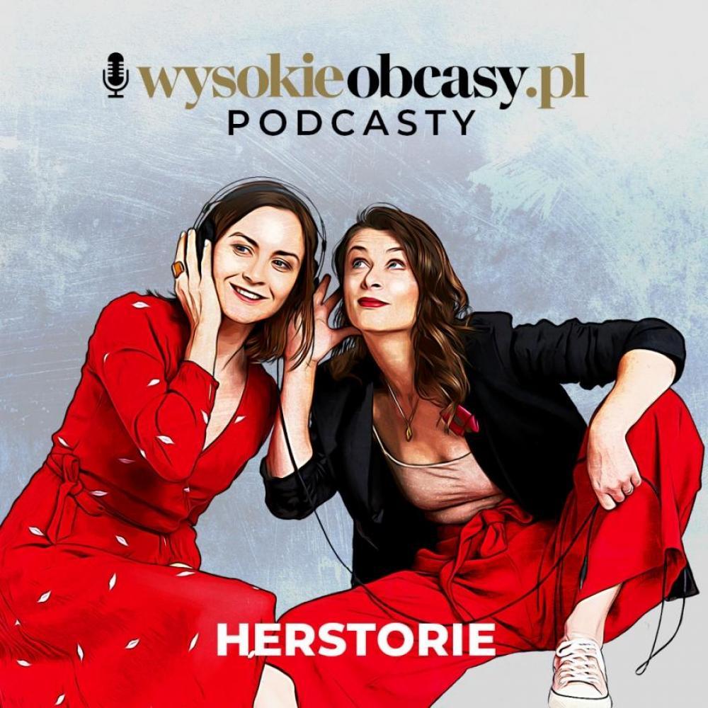 „Herstorie” Wysokie Obcasy (Katarzyna Wężyk i Natalia Waloch)