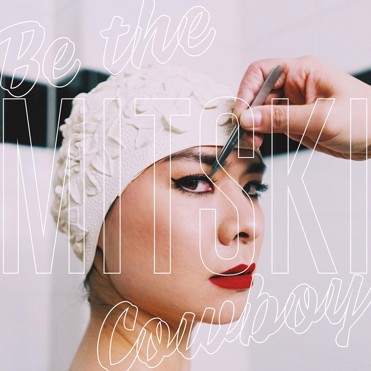 1. Mitski- Be The Cowboy