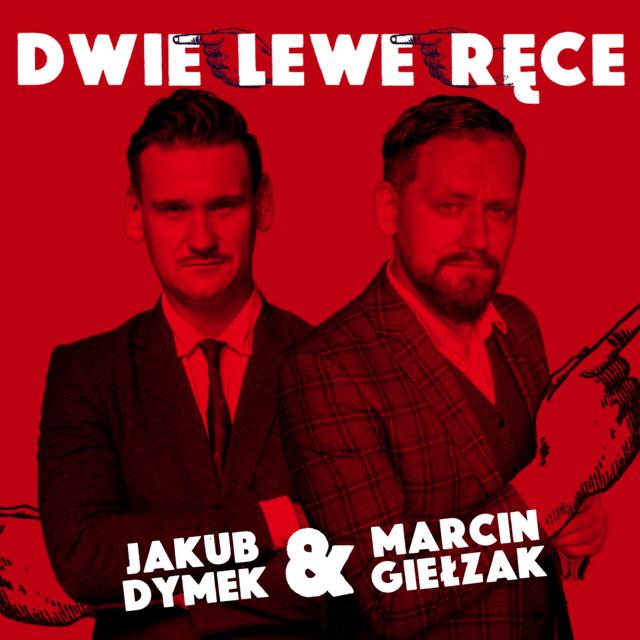 „Dwie lewe ręce” Jakub Dymek i Marcin Giełzak