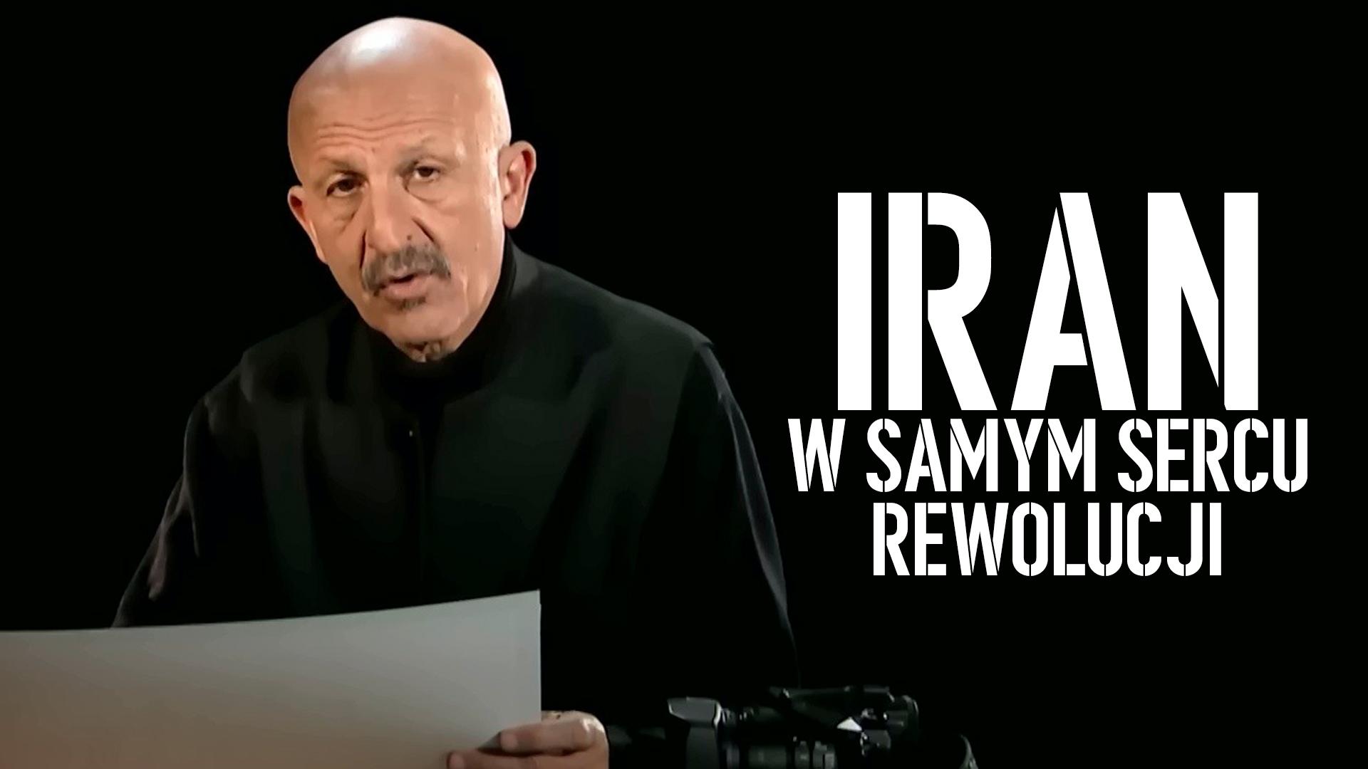 W sercu irańskiej rewolucji