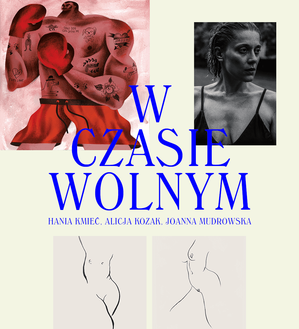 W czasie wolnym: Hania Kmieć, Alicja Kozak, Joanna Mudrowska