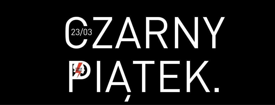 Strajk Kobiet trwa! W piątek na ulice wychodzą wszyscy ci, którzy sprzeciwiają się zaostrzeniu prawa aborcyjnego