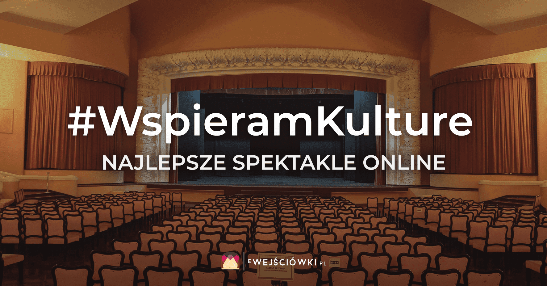 Wspomóż teatry w trudnej sytuacji i dołącz do akcji #WspieramKulture!