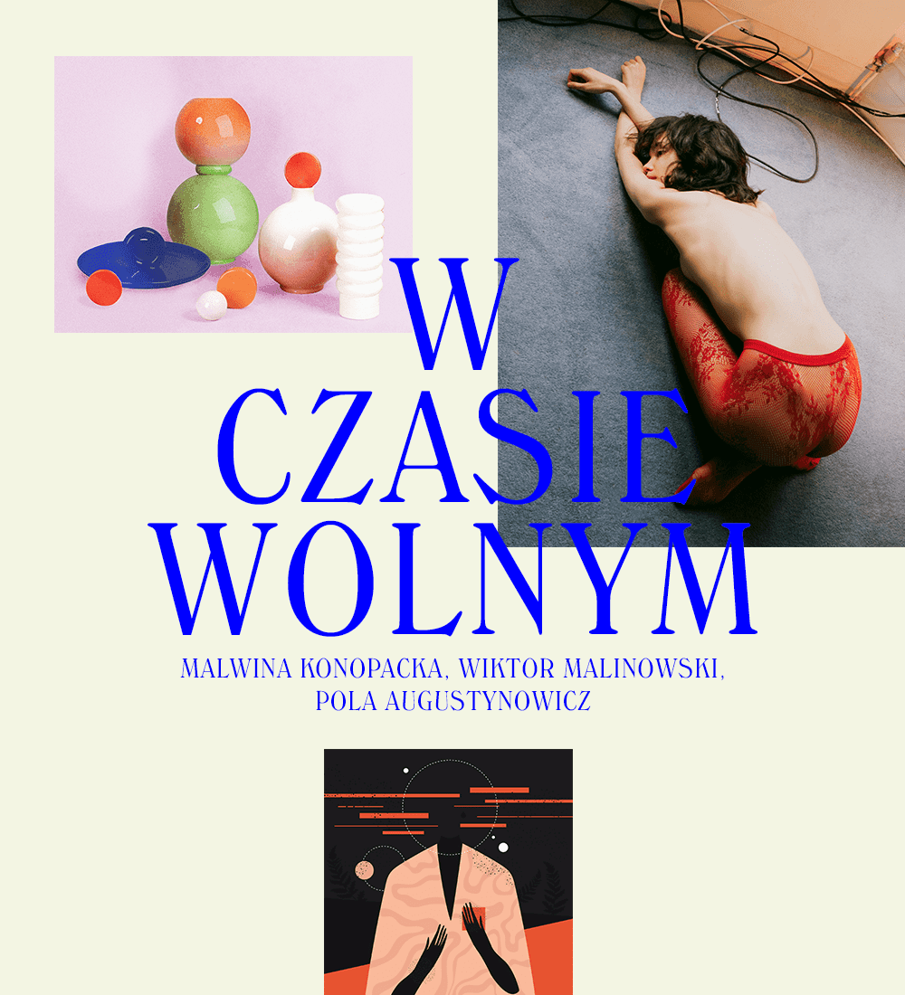 W czasie wolnym: Malwina Konopacka, Wiktor Malinowski, Pola Augustynowicz