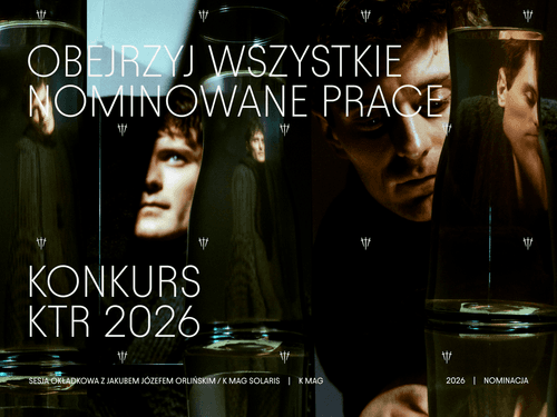 Before KTR. Zanim poznamy zwycięzców, zobaczmy razem wszystkich nominowanych
