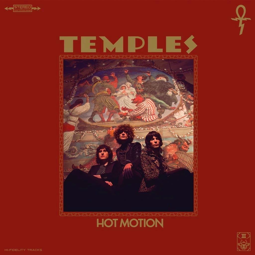 56. Temples - Hot Motion